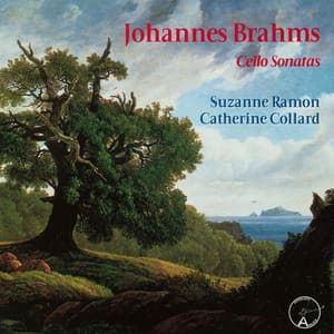 Johannes Brahms: Cello Sonatas - Johannes Brahms