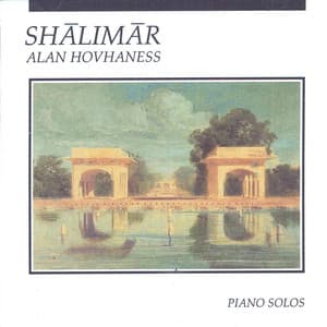 Hovhaness: Shalimar, Piano Solos - Alan Hovhaness