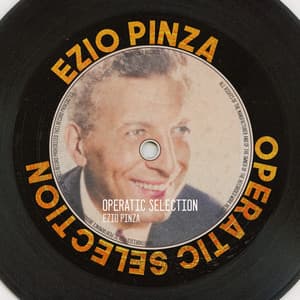 Operatic Selection - Ezio Pinza