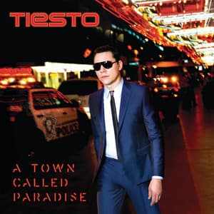 A Town Called Paradise - Tiësto