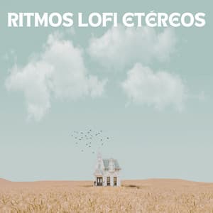 Ritmos Lofi Etéreos - Vaca helada