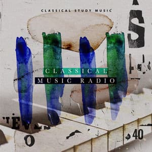 Classical Music Radio - Classical Study Music