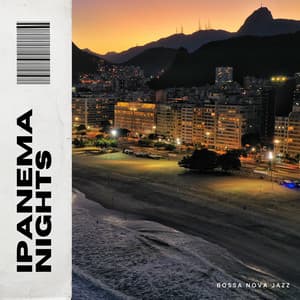 Ipanema Nights: Coffee Shop Jazz - Bossa Nova Jazz