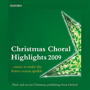 Christmas Choral Highlights 2009 - Oxford University Press Music