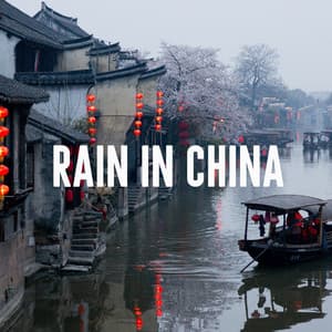 Rain in China - Rain Sounds Lab