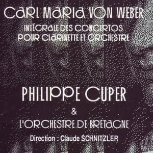 Weber : Intégrale des concertos pour clarinette et orchestre - Carl Maria von Weber