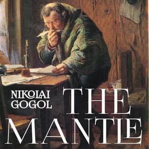 The Mantle - Nikolai Gogol