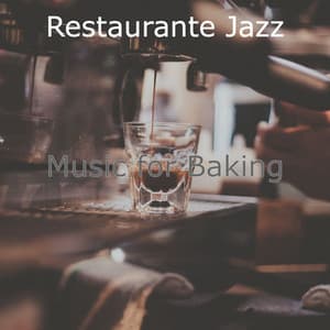 Music for Baking - Restaurante Jazz
