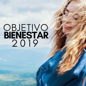 Objetivo Bienestar 2019 - Música Relajante para Meditar, Sonidos de la Naturaleza y Música Zen - Cama Mejor