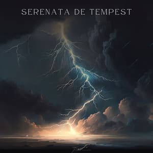 Serenata de Tempest - Tromentas Naturales