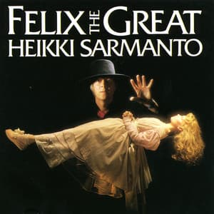 Felix The Great - Heikki Sarmanto