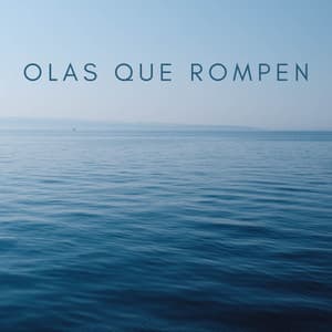 Olas Que Rompen - Ruido blanco para concentración