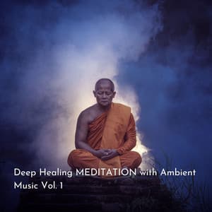 Deep Healing MEDITATION with Ambient Music Vol. 1 - Meditation and Relaxation