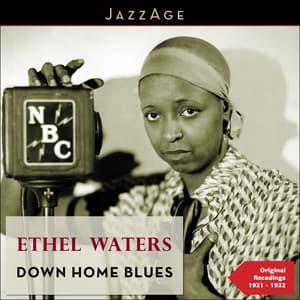 Down Home Blues - Ethel Waters