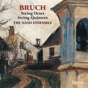 Bruch: String Quintets & Octet - Max Bruch