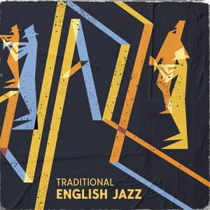 Traditional English Jazz: Delightful Grooving - Alternative Jazz Lounge