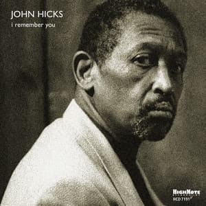 I Remember You - John Hicks