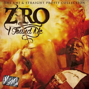 I Found Me - Z-Ro
