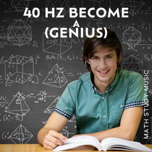 Become a : 40 Hz Gamma Binaural Beats for FOCUS, Math Study Music - Focus Pokus Music Therapy