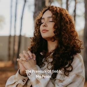 The Presence Of God Is My Peace - Praise and Worship Orchestra