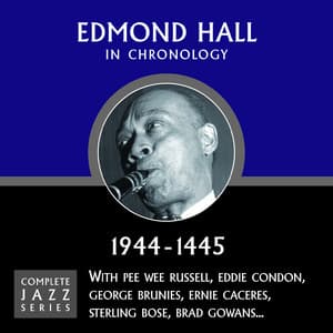 Complete Jazz Series 1944 - 1945 - Edmond Hall