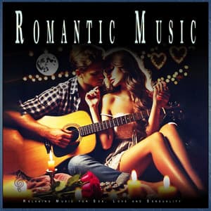 Romantic Music: Relaxing Music for Sex, Love and Sensuality - Slow Sex Music