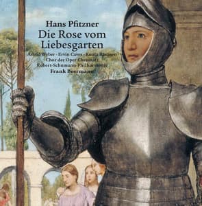Pfitzner: Die Rose vom Liebesgarten - Hans Pfitzner
