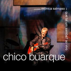 Que Tal Um Samba? - Chico Buarque