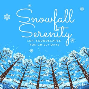 Snowfall Serenity: Lofi Soundscapes for Chilly Days - Cafe Lounge Groove