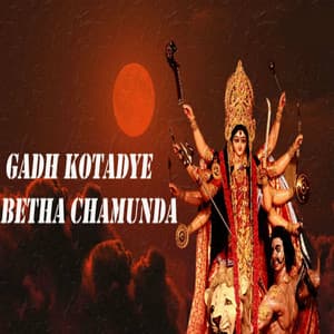 Gadh Kotadye Betha Chamunda - Gagan