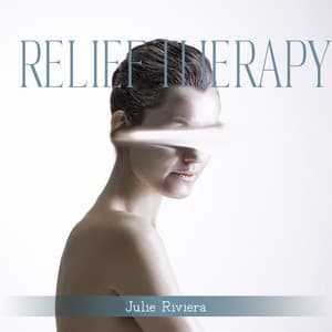 Relief Therapy - Julie Riviera