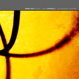 Live Archive Volume 3 - Shamballa: Live In Costa Mesa CA, May 20 2000 - Robert Rich