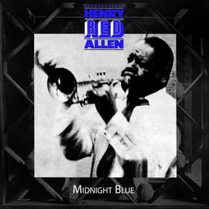 Midnight Blue - Henry "Red" Allen