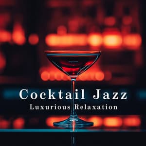 Cocktail Jazz: Luxurious Relaxation - Eximo Blue