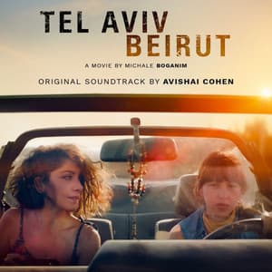 Tel Aviv Beyrouth Original Soundtrack - Avishai Cohen