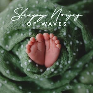 Sleepy Noises of Waves: Green Noise Therapy for Sleeping Babies - Newborn Baby Universe