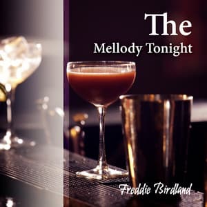 The Mellody Tonight - Freddie Birdland