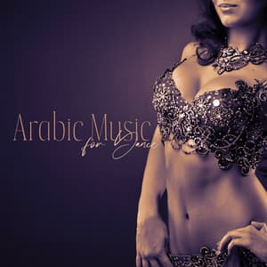 Arabic Music for Dance: Light Body Movements and Oriental sensual in the Belly Dance - Oriental Spa Sanctuary