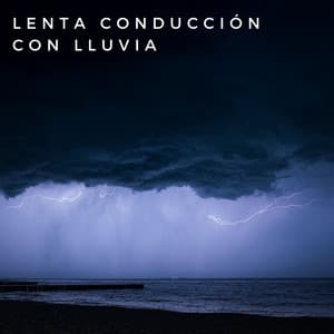 Lenta Conducción Con Lluvia - Lluvia y Naturaleza