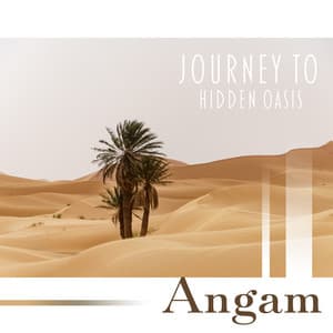 Arabian Caravan: Journey to Hidden Oasis - Angam