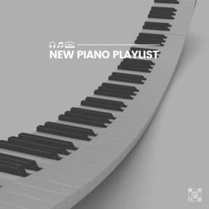 New Piano Playlist - Piano Soul