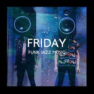 Friday Funk Jazz Music Instrumental Party Session - Old School Funk Squad