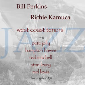 West Coast Tenors - Bill Perkins feat. Richie Kamuca