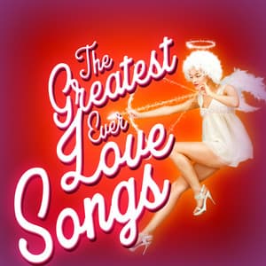 The Greatest Ever Lovesongs - The Love Allstars