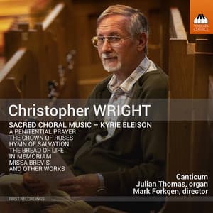 Christopher Wright: Sacred Choral Music - Christopher Wright