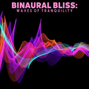 Binaural Bliss: Waves of Tranquility - Lazers binaurales