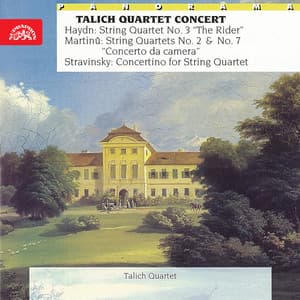 Haydn, Martinů, Stravinsky and Míča: String Quartets - Talich Quartet