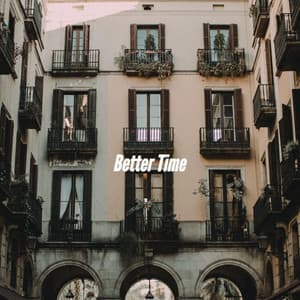 Better Time - Musique du Matin