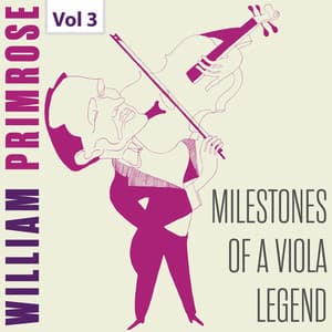 Milestones of a Viola Legend: William Primrose, Vol. 3 - Wolfgang Amadeus Mozart