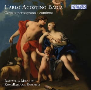 Badia: Cantate per soprano e continuo - Carlo Agostino Badia